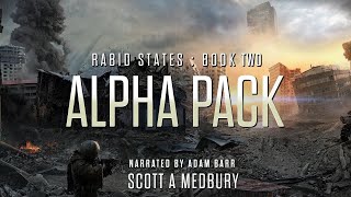 ALPHA PACK RABID STATES Book TWO Scifi Audiobook Full Length freeaudiobooksonyoutube [upl. by Alemat]