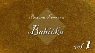 Božena Němcová  Babička Audiokniha vol 1 [upl. by Avery]