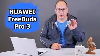 Обзор HUAWEI FreeBuds Pro 3 [upl. by Vania927]