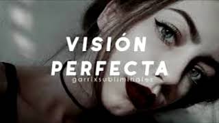 Visión perfecta • Audio Subliminal • Garrix Subliminales [upl. by Niad]