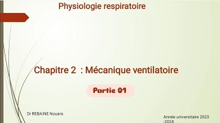 UE01 Physiologie respiratoire  mécanique ventilatoire partie 01 [upl. by Bogoch988]