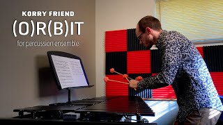 OrBit Korry Friend – Percussion Ensemble [upl. by Euv]