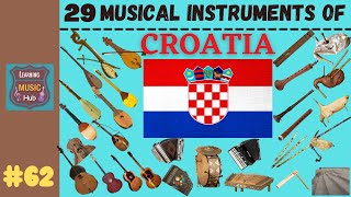 29 MUSICAL INSTRUMENTS OF CROATIA  LESSON 62  LEARNING MUSIC HUB [upl. by Jojo]