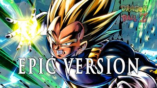 Vegeta Super Saiyan Theme US Ver  EPIC VERSION Dragon Ball Z [upl. by Llerdnek202]