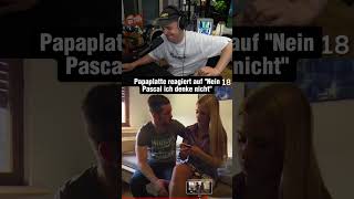 Papaplatte reagiert auf Nein Pascal ich denke nicht clips [upl. by Nywnorb]