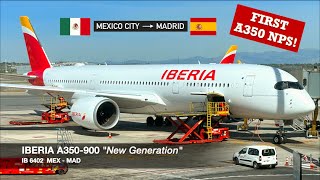 IBERIA’S FIRST NEW GENERATION A350  Iberia A350900 NPS  Mexico City ✈ Madrid  Economy Class [upl. by Savadove]