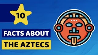 10 Amazing Facts About The Aztec Civilization [upl. by Barling40]