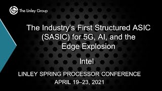 Intel The Industrys First Structured ASIC SASIC for 5G AI and the Edge Explosion [upl. by Esiralc]