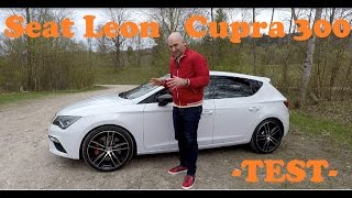 SEAT Leon Cupra 300  TESTREVIEW [upl. by Anitnerolf898]