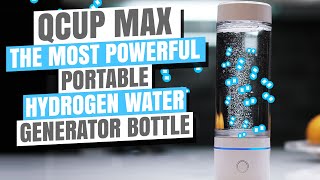 Qcup Max Portable Hydrogen Water Machine  2024 Most Powerful H2 Bottle  Qlife Hydrogen Solutions [upl. by Charmine301]