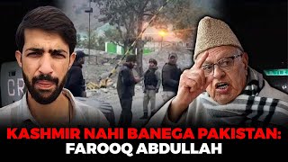 Kashmir nahi Banega Pakistan Farooq Abdullah  Two foreign terrorist involved in Sonamarg attack [upl. by Venezia]