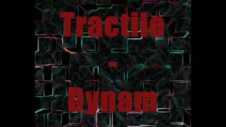 Tractile  Dynam [upl. by Axia]