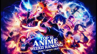 Top 10 Anime Weekly Ranking For Week 1 – Fall 2024 [upl. by Kingsly]