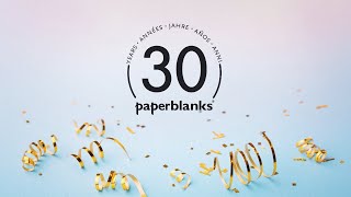 Join Us in Celebrating 30 Years of Paperblanks [upl. by Loesceke373]