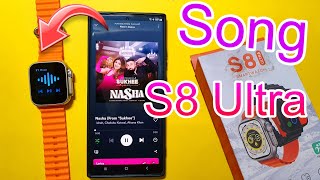 How To Play Song In S8 Ultra Smartwatch  Play Song In S8 Ultra Smartwatch  Song in S8 Ultra [upl. by Pacificia582]