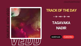 Tagavaka  Nadir Extended Mix  Colorize Enhanced  Track of the Day 14012024 [upl. by Daile]