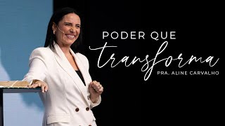 Poder que Transforma  Pr Aline Carvalho  Mananciais RJ [upl. by Shull269]