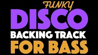 Funk Disco Backing Track For Bass In D Major [upl. by Ettevol]