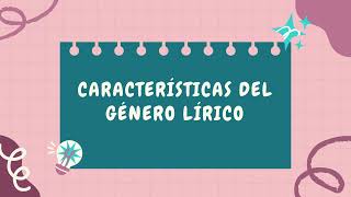 ORIGEN Y CARACTERÍSTICAS DEL GÉNERO LÍRICO [upl. by Lavena230]