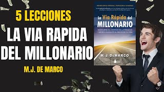 5 lecciones de La Vía Rápida del Millonario MJ De Marco [upl. by Midis]