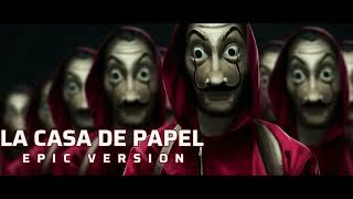 Générique de La Casa De Papel en EPIC VERSION [upl. by Notxap99]