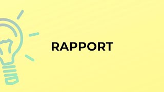 What is the meaning of the word RAPPORT [upl. by Avron]