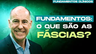 FUNDAMENTOS CLÍNICOS O QUE SÃO AS FÁSCIAS [upl. by Blanche663]