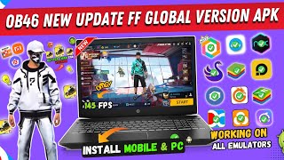 Free Fire OB46 New Update Global Version APK  FF New Update OB 46 APK Better than Free Fire x86 [upl. by Ronyar]