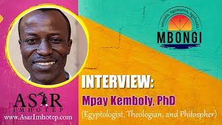 Interview Mpay Kemboly DPhil Egyptologist Theologian [upl. by Jourdan261]