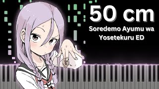 50 cm  Soredemo Ayumu wa Yosetekuru ED  Piano Tutorial [upl. by Aliber]