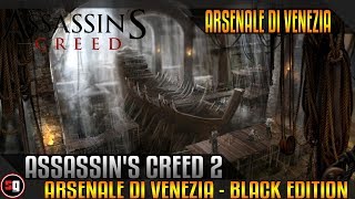 Assassins Creed 2 Tombs amp Assassins Seals  Arsenale Di Venezia  Black Edition  Rage Quit Part 9 [upl. by Akinorev]