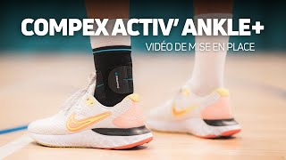 Compex Activ Ankle  Mise en place [upl. by Sirob]