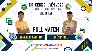 Chung kết  SANEST KHÁNH HÒA vs BIÊN PHÒNG  VCK giải bóng chuyền VĐQG cúp HCĐG 2024 [upl. by Yanttirb]