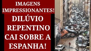 Dilúvio Repentino Cai Sobre a Espanha Imagens Impressionantes [upl. by Gerrilee]