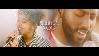 Lubbuun Koo  Bonney Wakjira amp Fenan Befkadu Official Video [upl. by Aremahs453]