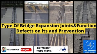 FUNCTION AND TYPES OF EXPANSION JOINTS IN BRIDGES  DEFECTSPREVENTION  BRIDGE EXPANSION JOINTS [upl. by Annaynek864]