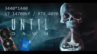 Until Dawn PC 34401440 Ultra Settings 14700kf RTX4090 [upl. by Grewitz913]