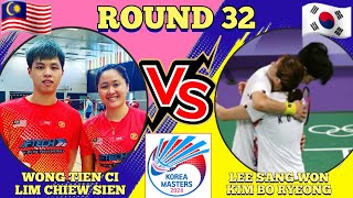 R32🇲🇾Wong Tien CiLim Chiew Sien VS 🇰🇷Lee Sang WonKim Bo Ryeong🔥‼️koreamasters2024 [upl. by Neff]