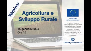 Agricoltura e Sviluppo Rurale  Webinar di CAP4AgroInnovation [upl. by Nace]