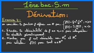 1ère bac SM  Dérivation  Exercice 4 [upl. by Reyam130]