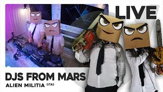 DJS FROM MARS  Live DJMix  Alien Militia ITA [upl. by Antonio]