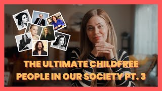 The Ultimate Childfree People In Our Society Pt3 [upl. by Oicneconi]