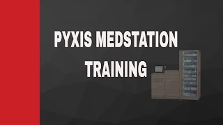 PYXIS MEDSTATION TRAINING [upl. by Sennahoj]