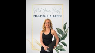 Mid Year Reset  Pilates Challenge [upl. by Kanya]