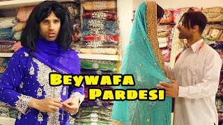 Beywafa Pardesi  Nasreen Pardesi  Rahim Pardesi  ST1 [upl. by Neruat939]