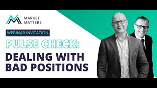 Pulse Check Webinar Dealing with bad positions [upl. by Analaj]