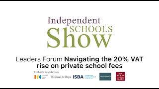 Leaders forum Navigating the 20 VAT on Private School Fees [upl. by Rainie521]