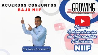 📗 ACUERDOS CONJUNTOS BAJO NIIF CONSORCIOS  UNIONES TEMPORALES ETC💰 [upl. by Aneeras86]