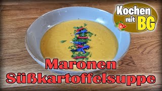 MARONEN SÜßKARTOFFEL SUPPE [upl. by Kenison]