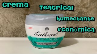 CREMA TEATRICAL HUMECTANTE REGENERADORA BUENA Y ECONOMICA ❓YA LA CONOCES❓ [upl. by Ramaj]